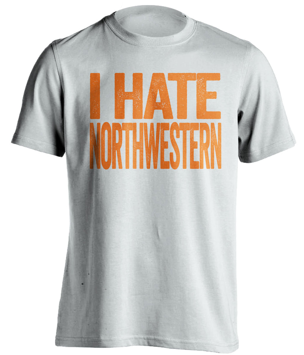 i hate northwestern illinois fan white shirt