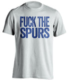 fuck the spurs white tshirt chelsea colors uncensored