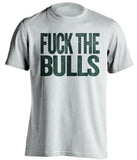 fuck the bulls uncensored white tshirt milwaukee bucks fans