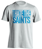 i hate saints white and blue shirt