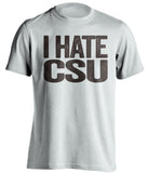 i hate csu white tshirt wyoming cowboys fan