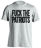 FUCK THE PATRIOTS Oakland Raiders white Shirt