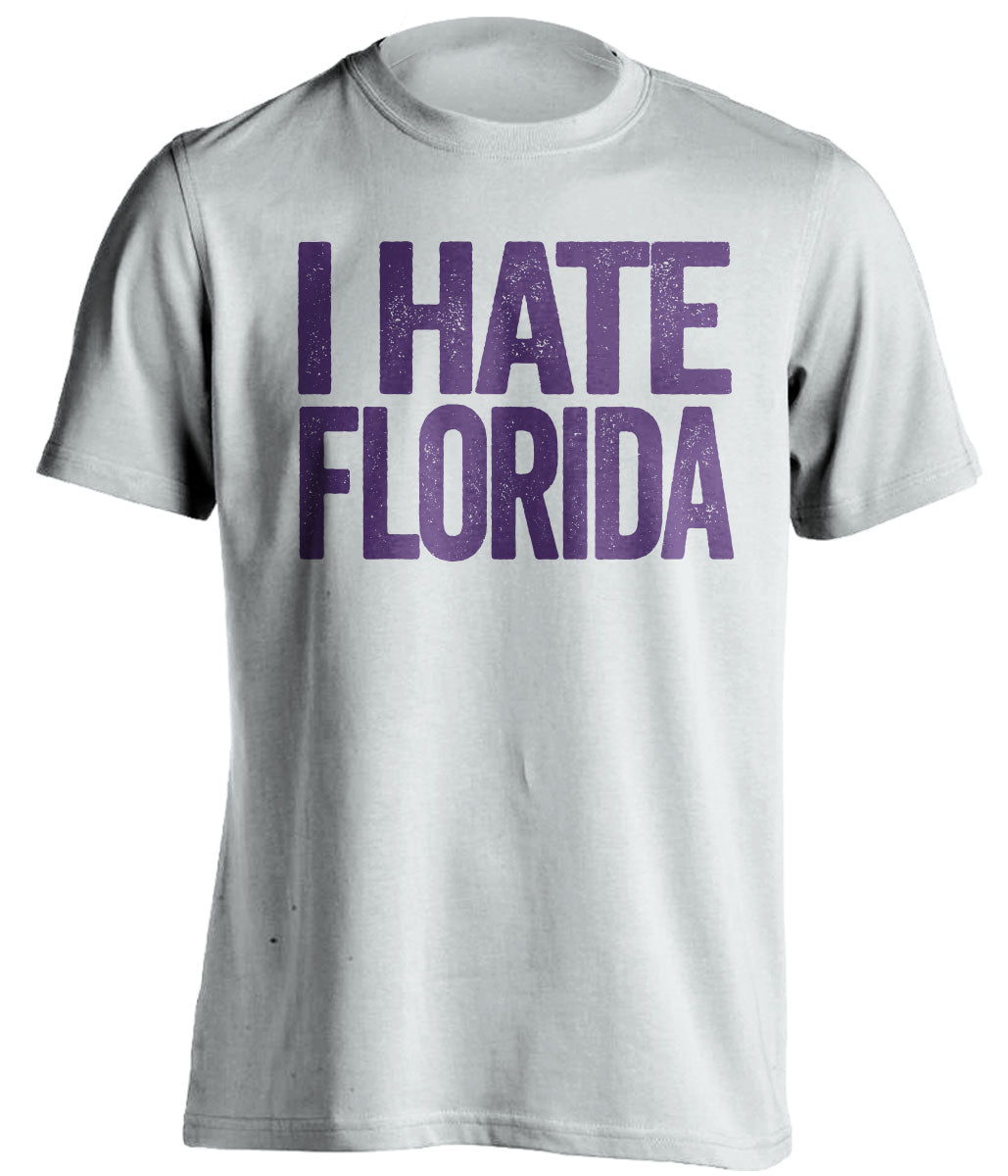 i hate florida WHITE Tshirt lsu tigers fan