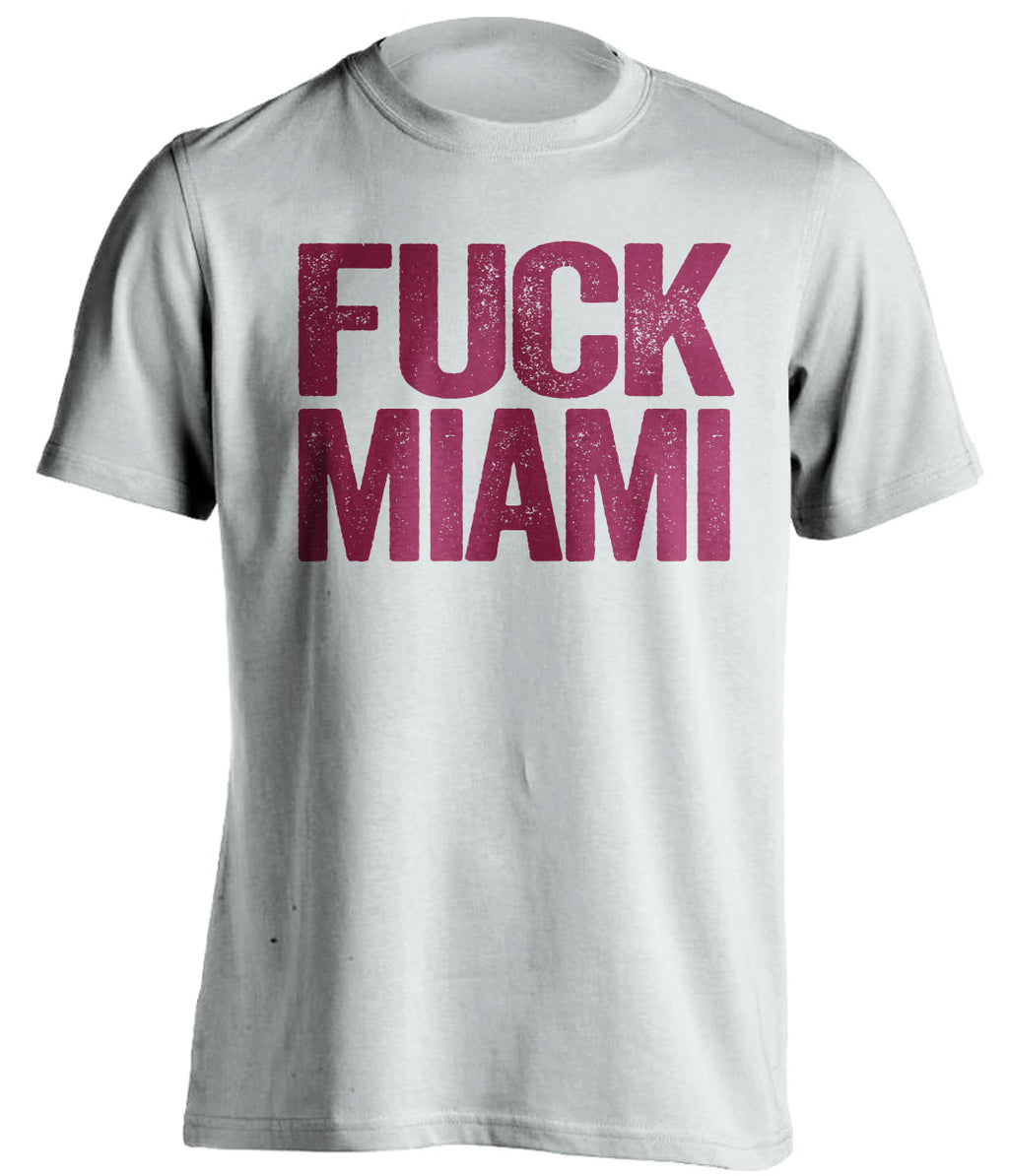 Fuck Miami - Miami Haters Shirt - Maroon and Orange - Text Design - Beef Shirts
