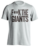 fuck the giants san diego padres white tshirt censored