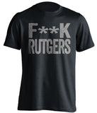 fuck rutgers censored black tshirt for uconn fans
