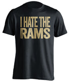 i hate the rams black tshirt for st louis rams fans
