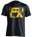 fuck la lakers clippers rams chargers warriors black shirt censored