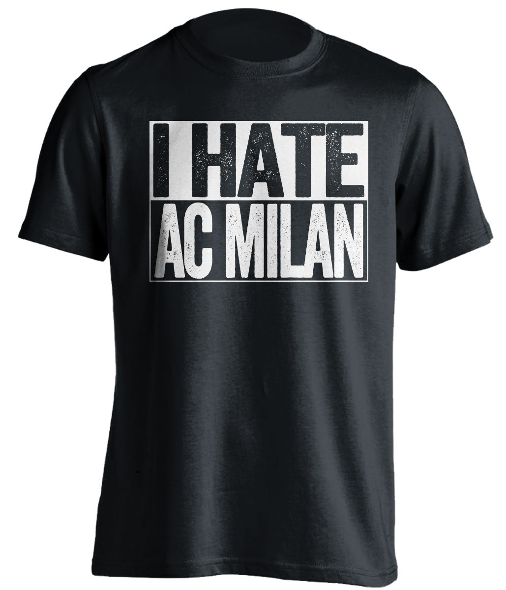 i hate ac milan black and white tshirt