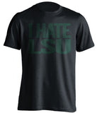 i hate lsu black tshirt for tulane fans