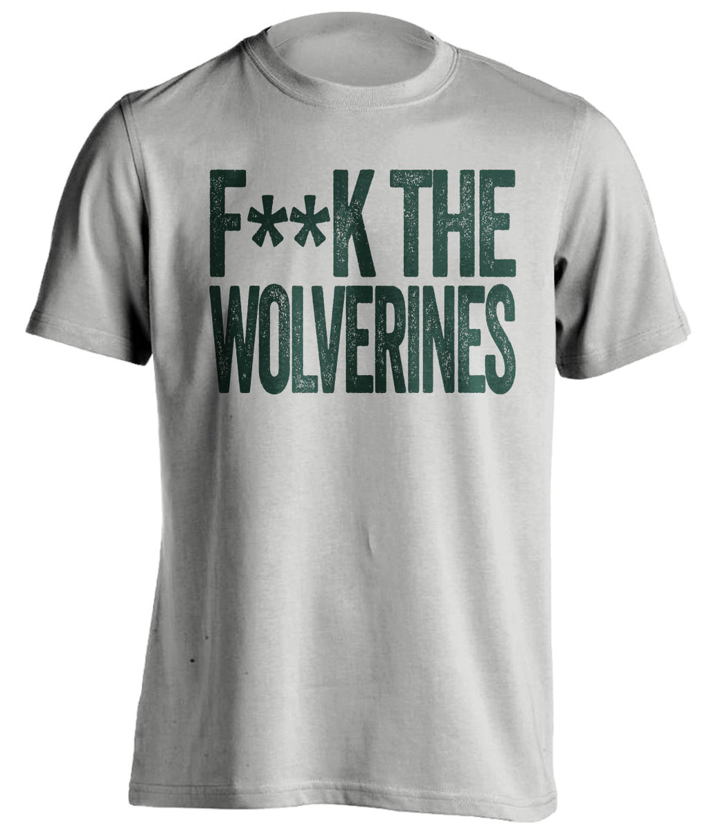 fuck the wolverines msu michigan state spartans grey tshirt censored