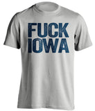 fuck iowa uncensored grey tshirt penn state fans