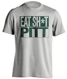eat shit pitt MSU michigan state spartans grey shirt censored