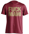 fuck miami uncensored red tshirt for fsu noles fans