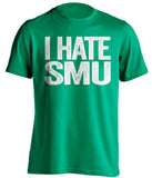 i hate smu mustangs unt north texas mean green tshirt