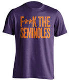 fuck the seminoles clemson tigers purple tshirt censored