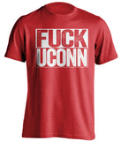fuck uconn uncensored red shirt for rutgers fans