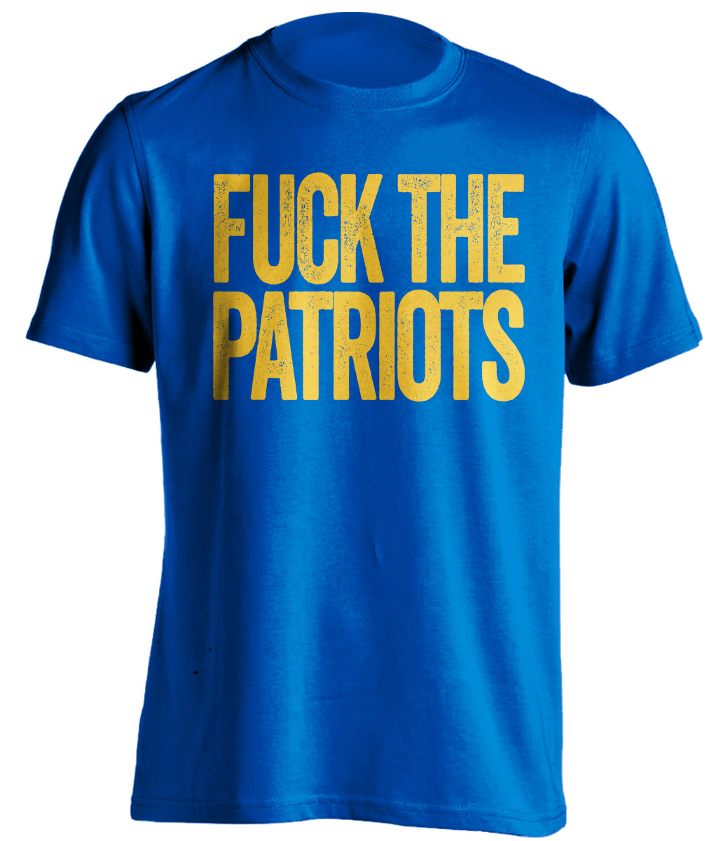 fuck the patriots la rams super bowl blue shirt gold uncensored 