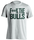 fuck the bulls censored white tshirt milwaukee bucks fans