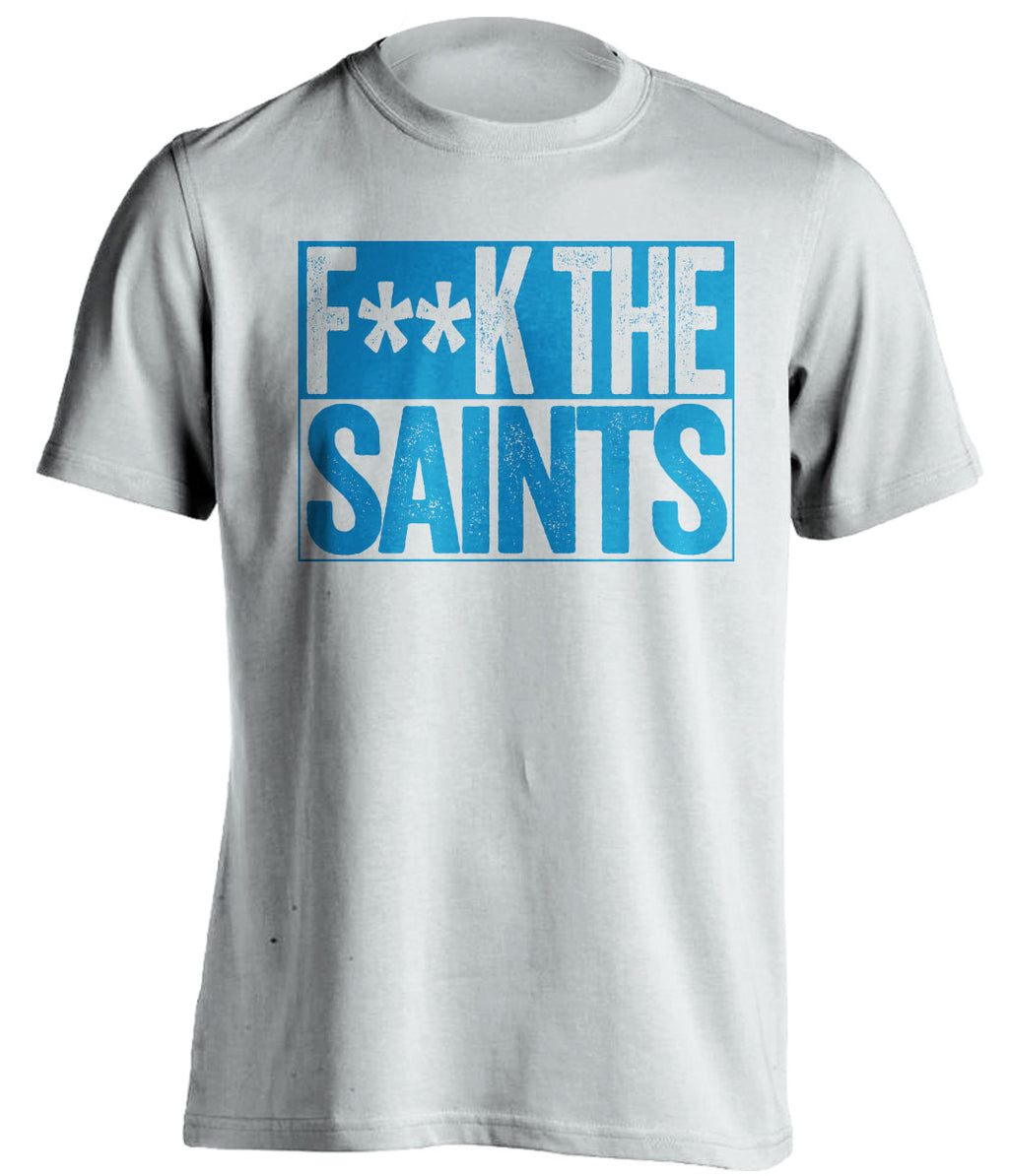 fuck the saints white and blue shirt censored