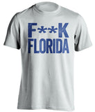 fuck florida gators kentucky wildcats uk white tshirt censored