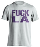 Fuck LA - Los Angeles Haters Shirt - Purple & White - Text Design - Beef Shirts