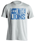 fuck the lions detroit fans white tshirt censored