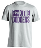 fuck the dodgers censored white shirt rockies fans