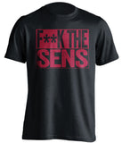 F**K THE SENS Montreal Canadiens black TShirt