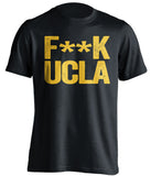 fuck ucla censored black tshirt cal bears fan
