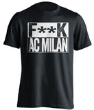 fuck ac milan black and white tshirt censored