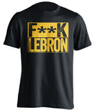 golden state warriors black tshirt fuck lebron in gold text censored