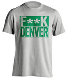 fuck denver und north dakota fighting hawks sioux grey shirt censored