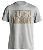 fuck michigan notre dame fighting irish fan gift