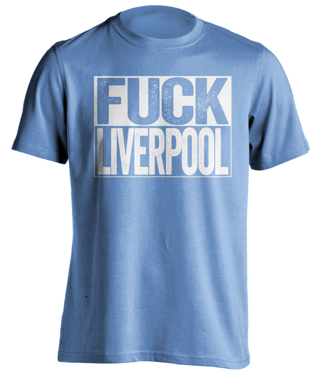 fuck liverpool mcfc blue and white tshirt uncensored