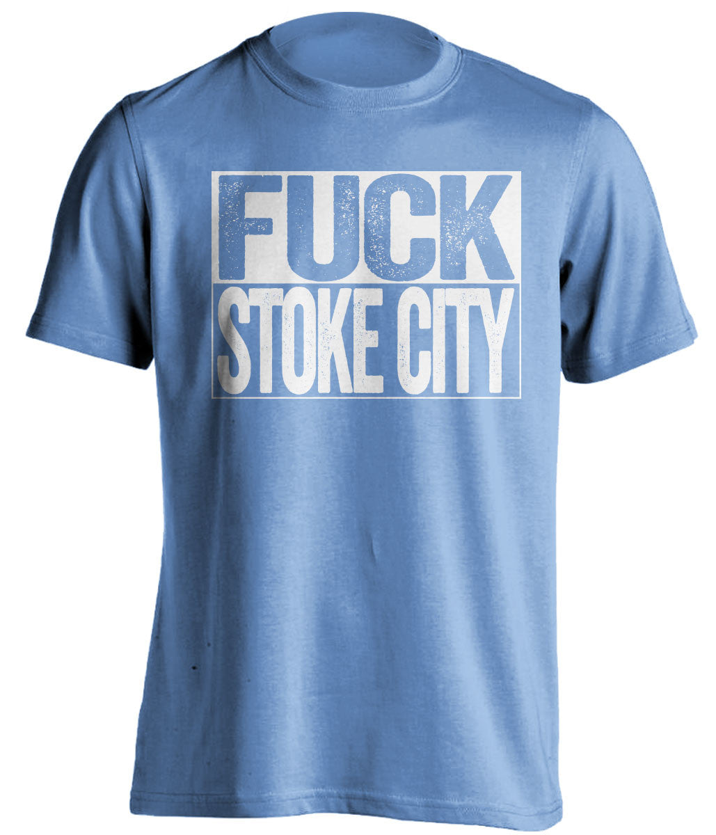 FUCK STOKE CITY Swansea City FC blue TShirt