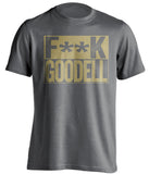 fuck goodell grey and old gold tshirt censored