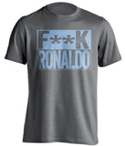 fuck ronaldo censored grey shirt for man city fans