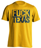fuck texas gold and navy tshirt uncensored