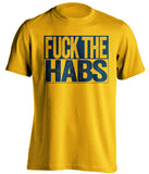 fuck the habs gold and navy tshirt uncensored