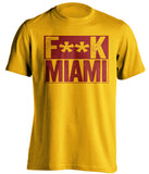fuck miami censored gold shirt for fsu noles fans