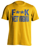 fuck west virginia wvu pitt pittsburgh panthers gold tshirt censored