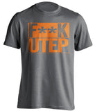 fuck utep grey and orange tshirt censored