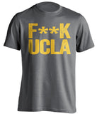 fuck ucla censored grey tshirt cal bears fan