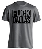 fuck dallas mavericks mavs stars spurs kings raiders grey shirt uncensored