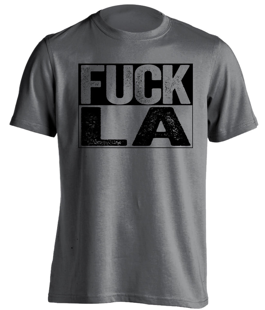 fuck la lakers rams chargers kings oakland raiders spurs fan grey shirt uncensored