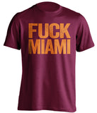 fuck miami uncensored maroon tshirt for hokies fans