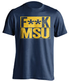 fuck msu michigan wolverines blue shirt censored