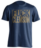 fuck clemson navy and old gold tshirt uncensored
