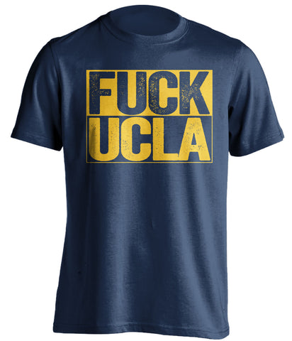 fuck ucla uncensored navy shirt cal bears fan